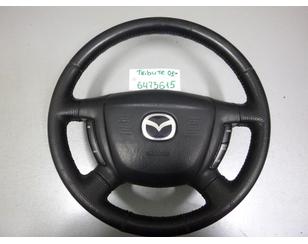 Рулевое колесо с AIR BAG для Mazda Tribute (EP) 2000-2007 с разборки состояние хорошее